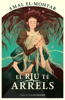 EL RIU TÉ ARRELS | 9788410254220 | EL-MOHTAR, AMAL