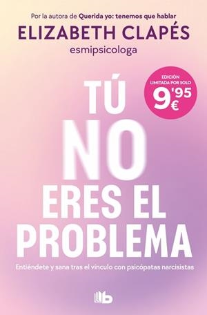 TÚ NO ERES EL PROBLEMA | 9791387652418 | CLAPÉS, ELIZABETH