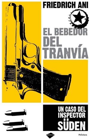 BEBEDOR DEL TRANVIA,EL UN CASO DEL INSPECTOR SUDEN | 9788496981041 | FRIEDRICH, ANI