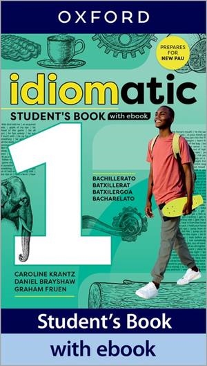 IDIOMATIC 1 STUDENT'S BOOK WITH EBOOK | 9780194192651 | KRANTZ, CAROLINE / BRAYSHAW, DANIEL / FRUEN, GRAHAM