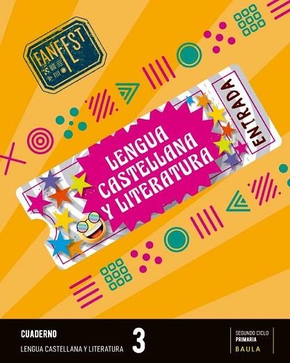 CUADERNO LENGUA CASTELLANA Y LITERATURA 3º PRIMARIA FANFEST | 9788447947065 | DEPARTAMENT D'EDICIONS EDUCATIVES DE BAULA