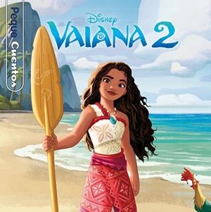 VAIANA 2. PEQUECUENTOS | 9788410029958 | DISNEY