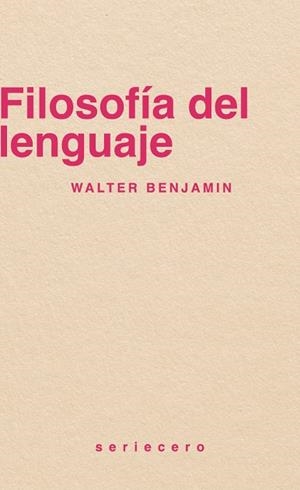 FILOSOFÍA DEL LENGUAJE | 9788412943146 | BENJAMIN, WALTER