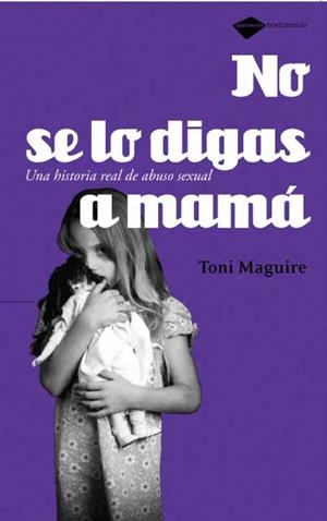 NO SE LO DIGAS A MAMA | 9788496981225 | MAGUIRE, TONI