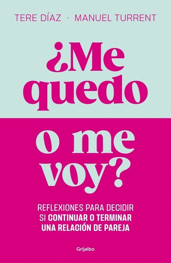 ¿ME QUEDO O ME VOY? | 9788425371103 | DÍAZ SENDRA, TERE / TURRENT, MANUEL