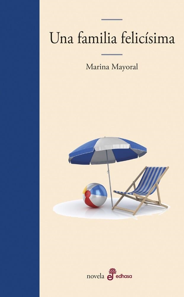 UNA FAMILIA FELICÍSIMA | 9788435011112 | MAYORAL, MARINA