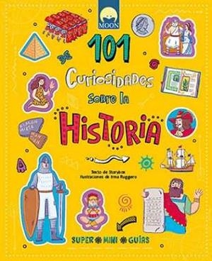 101 CURIOSIDADES SOBRE LA HISTORIA | 9791256430574 | AA.VV