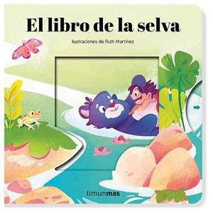 EL LIBRO DE LA SELVA. CUENTO CON MECANISMOS | 9788408295228 | SAMBA, GINA / MARTÍNEZ, RUTH