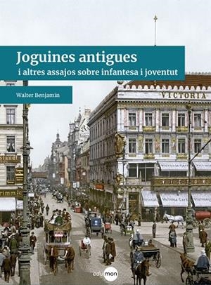 JOGUINES ANTIGUES | 9788410170124 | BENJAMIN, WALTER