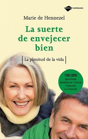 SUERTE DE ENVEJECER BIEN, LA | 9788496981331 | DE HENNEZEL, MARIE