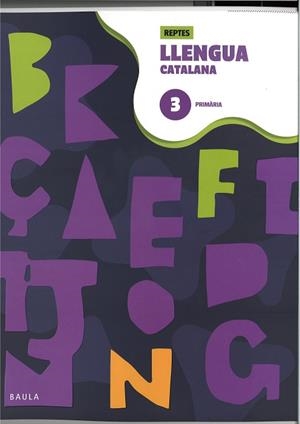 QUADERN DE LLENGUA CATALANA 3 PRIMÀRIA - REPTES | 9788447954322 | PUNT I COMA TREBALLS EDITORIALS, SL