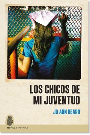 LOS CHICOS DE MI JUVENTUD | 9788412393729 | BEARD, JO ANN