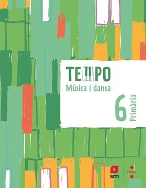 MÚSICA I DANSA. 6 PRIMÀRIA TEMPO | 9788466150774 | COSTA LÓPEZ, MARTA / PLANA GAVALDÀ, MERCÈ
