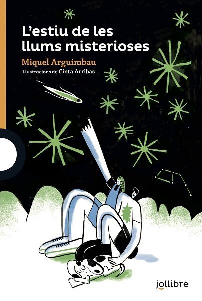 L'ESTIU DE LES LLUMS MISTERIOSES | 9788418650123 | ARGUIMBAU, MIQUEL / ARRIBAS RODRIGUEZ, CINTA