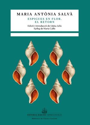 ESPIGUES EN FLOR. EL RETORN | 9788416726462 | SALVÀ, MARIA ANTÒNIA