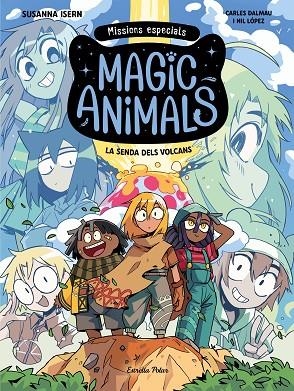 MAGIC ANIMALS. MISSIONS ESPECIALS 1. LA SENDA DELS VOLCANS | 9791387782665 | ISERN, SUSANNA