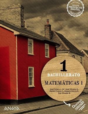 MATEMÁTICAS 1 BAT | 9788414311127 | COLERA JIMÉNEZ, JOSÉ / OLIVEIRA GONZÁLEZ, Mª JOSÉ / COLERA CAÑAS, RAMÓN / GARCÍA PÉREZ, ROSARIO / AI