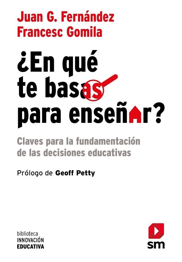¿EN QUÉ TE BASAS PARA ENSEÑAR? | 9788410552111 | FERNÁNDEZ FERNÁNDEZ, JUAN G. / GOMILA, FRANCESC