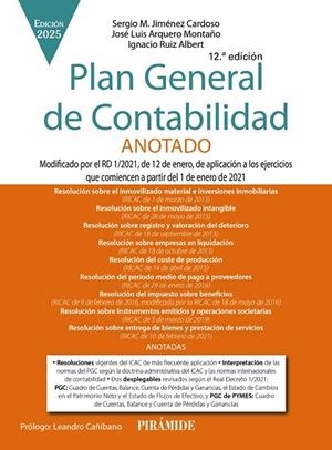 PLAN GENERAL DE CONTABILIDAD ANOTADO ED 2025 | 9788436851007 | JIMÉNEZ CARDOSO, SERGIO M. / ARQUERO MONTAÑO, JOSÉ LUIS / RUIZ ALBERT, IGNACIO