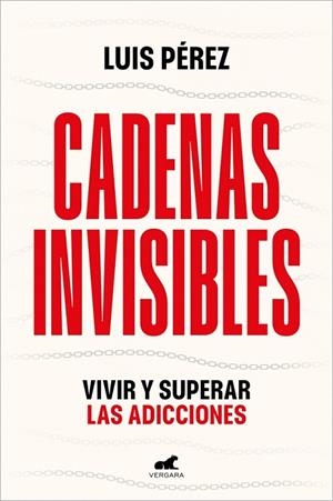 CADENAS INVISIBLES | 9788410467415 | PÉREZ, LUIS