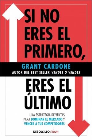 SI NO ERES EL PRIMERO, ¡ERES EL ÚLTIMO! | 9788466371827 | CARDONE, GRANT