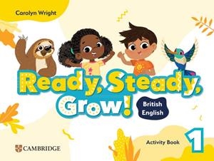 READY, STEADY, GROW! LEVEL 1 ACTIVITY BOOK BRITISH ENGLISH | 9781009799744 | WRIGHT, CAROLYN