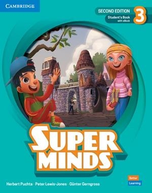SUPER MINDS SECOND EDITION LEVEL 3 STUDENT'S BOOK WITH EBOOK BRITISH ENGLISH | 9781108812276 | PUCHTA,HERBERT / LEWIS-JONES,PETER / GERNGROSS,GUNTER