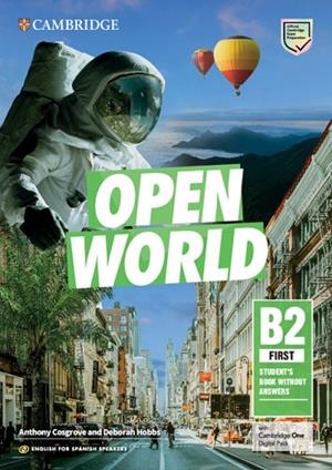 OPEN WORLD FIRST ENGLISH FOR SPANISH SPEAKERS STUDENT'S BOOK WITHOUT ANSWERS WIT | 9788413224053 | COSGROVE, ANTHONY / HOBBS, DEBORAH