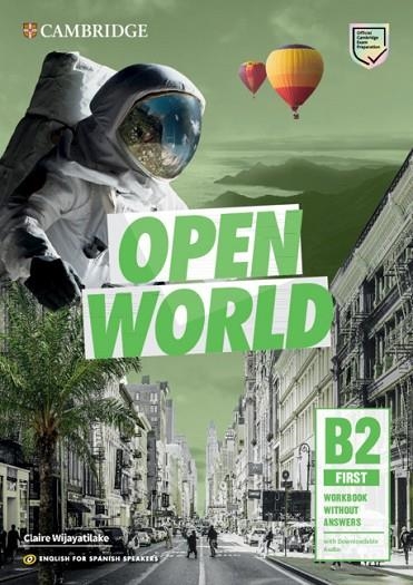 OPEN WORLD FIRST.  ENGLISH FOR SPANISH SPEAKERS. WORKBOOK WITHOUT ANSWERS WITH A | 9788490369173 | WIJAYATILAKE, CLAIRE