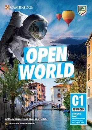 OPEN WORLD ADVANCED STUDENT'S BOOK WITHOUT ANSWERS ENGLISH FOR SPANISH SPEAKERS | 9788413220390 | COSGROVE, ANTHONY / WIJAYATILAKE, CLAIRE
