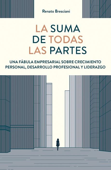 LA SUMA DE TODAS LAS PARTES | 9788498755978 | BRESCIANI, RENATO