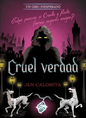 CRUEL VERDAD. UN GIRO INESPERADO | 9791387526498 | DISNEY / CALONITA, JEN