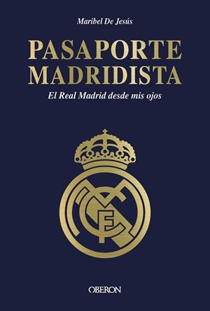 PASAPORTE MADRIDISTA | 9788441552159 | DE JESÚS DOMÍNGUEZ, MARÍA ISABEL