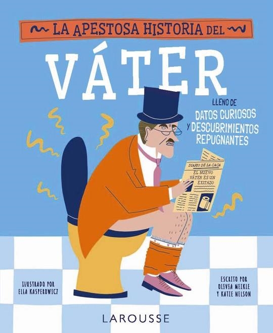 LA APESTOSA HISTORIA DEL VÁTER | 9791387520007 | MEIKLE, OLIVIA / NELSON, KATIE
