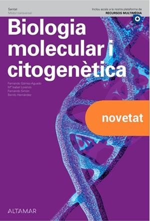 BIOLOGIA MOLECULAR I CITOGENÈTICA | 9788418843389 | F. GÓMEZ-AGUADO, M.I. LORENZO, F. SIMÓN, B. HERNÁNDEZ