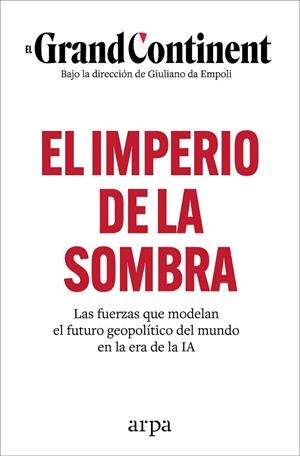 EL IMPERIO DE LA SOMBRA | 9788410313989 | EL GRAND CONTINENT