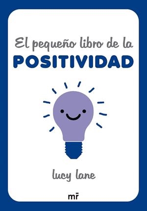 EL PEQUEÑO LIBRO DE LA POSITIVIDAD | 9788427054424 | LANE, LUCY