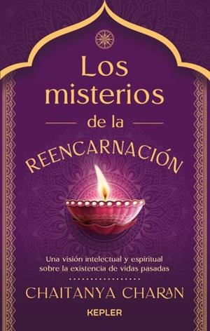 LOS MISTERIOS DE LA REENCARNACIÓN | 9788419656100 | CHARAN, CHAITANYA