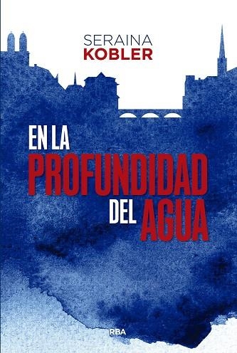 EN LA PROFUNDIDAD DEL AGUA | 9788411327718 | KOBLER, SERAINA