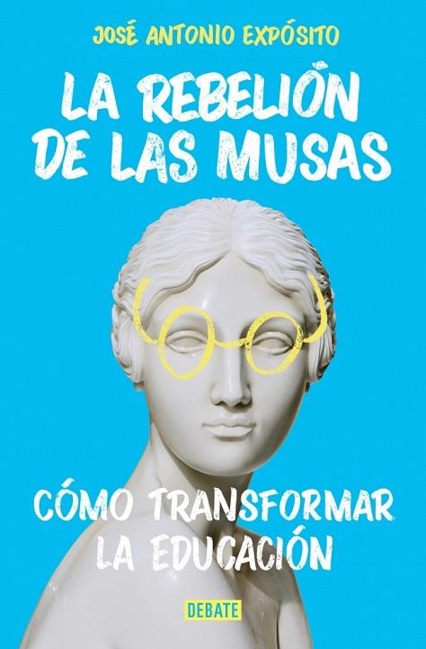 LA REBELIÓN DE LAS MUSAS | 9788410433892 | EXPÓSITO, JOSÉ ANTONIO