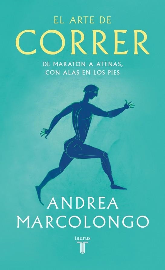 EL ARTE DE CORRER | 9788430627479 | MARCOLONGO, ANDREA