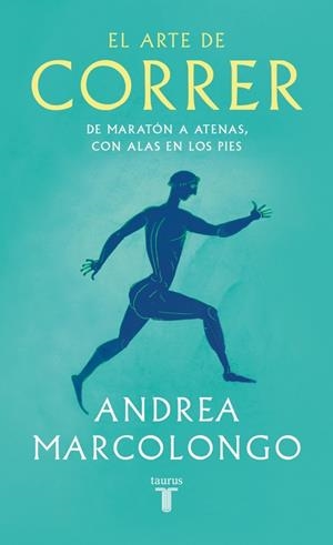 EL ARTE DE CORRER | 9788430627479 | MARCOLONGO, ANDREA