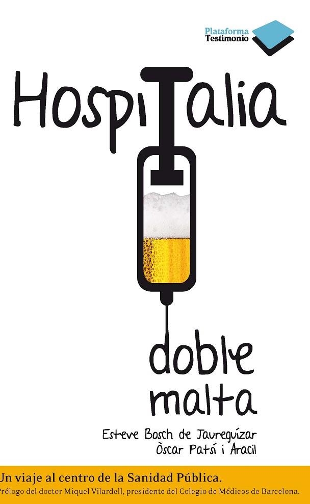 HOSPITALIA DOBLE MALTA | 9788415115519 | BOSCH DE JAUREGUIZAR, ESTEVE / PATSI ARACIL, OSCAR