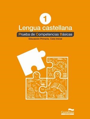 LENGUA CASTELLANA 1º. PRUEBA DE COMPETENCIAS BÁSICAS | 9788498049534