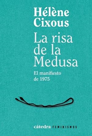 LA RISA DE LA MEDUSA | 9788437649269 | CIXOUS, HÉLÈNE