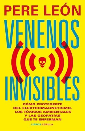 VENENOS INVISIBLES | 9788448044954 | LEÓN, PERE