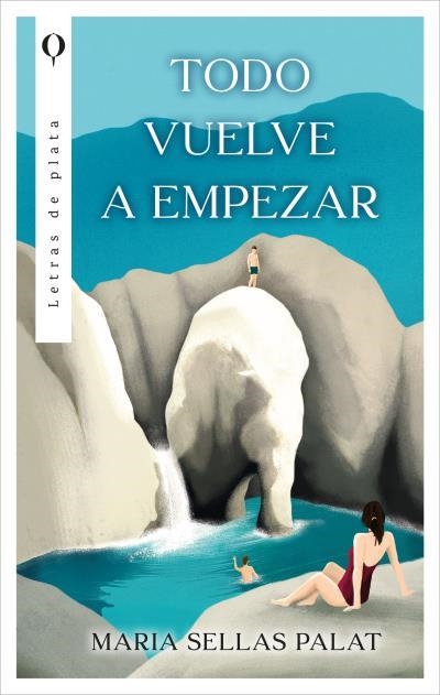 TODO VUELVE A EMPEZAR | 9788410439030 | SELLAS PALAT, MARIA
