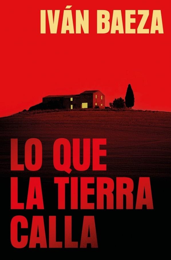 LO QUE LA TIERRA CALLA | 9788491297970 | BAEZA, IVÁN