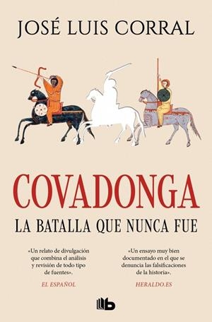 COVADONGA, LA BATALLA QUE NUNCA FUE | 9788413148939 | CORRAL, JOSÉ LUIS