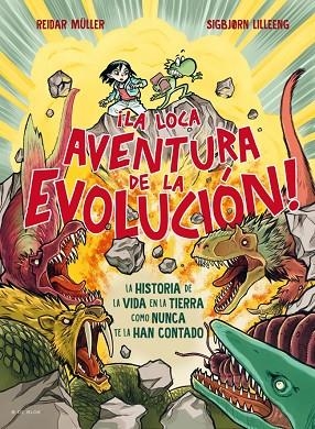 ¡LA LOCA AVENTURA DE LA EVOLUCIÓN! | 9788410269590 | MÜLLER, REIDAR